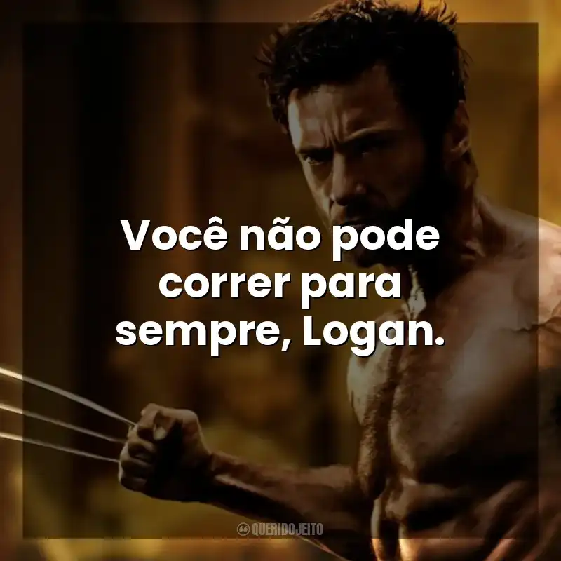 Você não pode correr para sempre, Logan. Wolverine: Imortal (Filme)