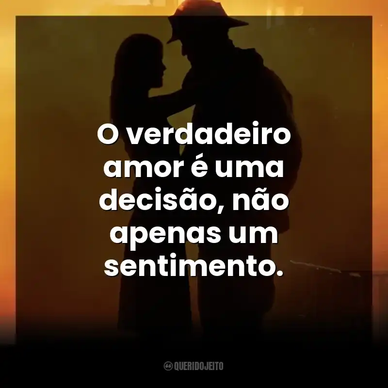 O verdadeiro amor é uma decisão, não apenas um sentimento. À Prova de Fogo (Filme)
