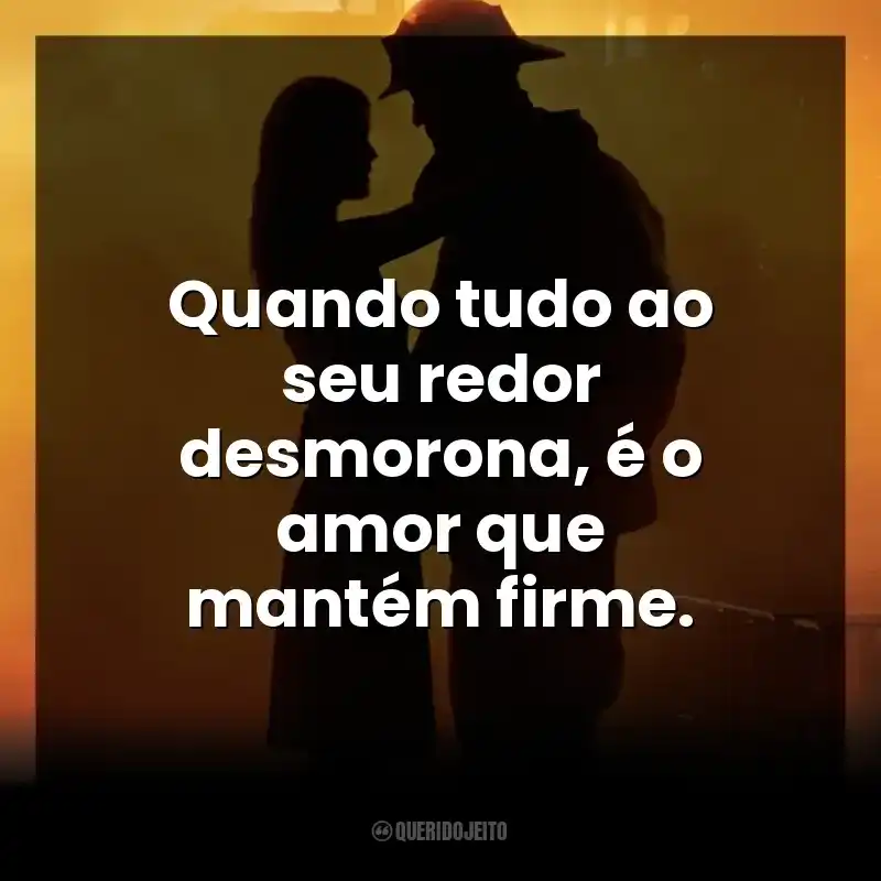 Quando tudo ao seu redor desmorona, é o amor que mantém firme. À Prova de Fogo (Filme)