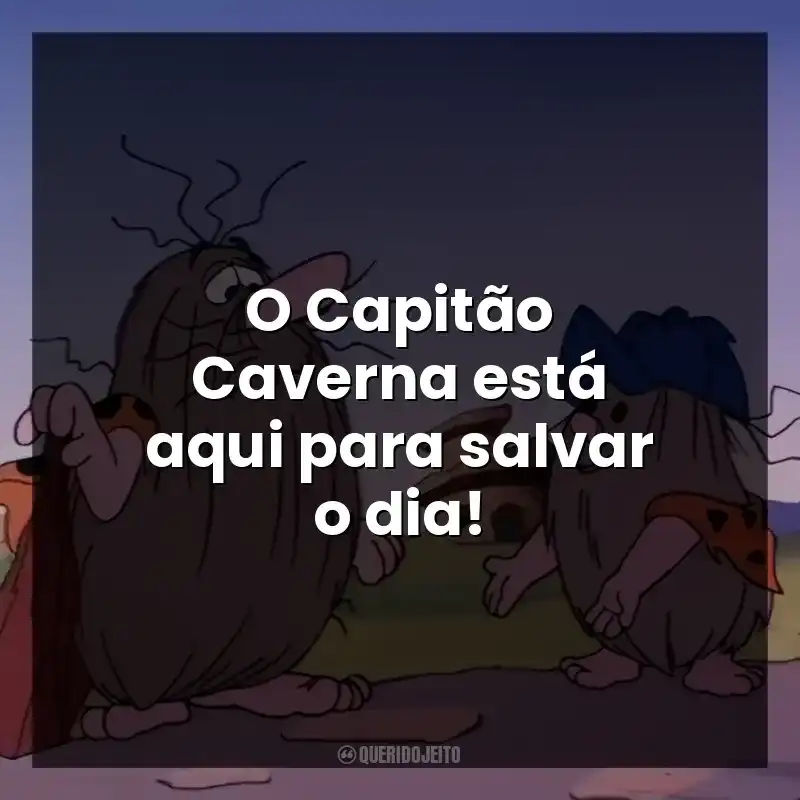 O Capitão Caverna está aqui para salvar o dia!