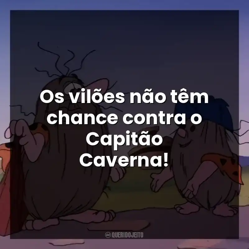 Os vilões não têm chance contra o Capitão Caverna!