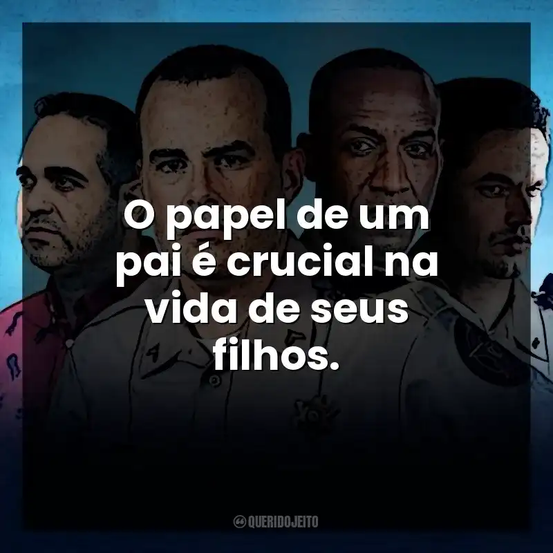 O papel de um pai é crucial na vida de seus filhos. Corajosos (Filme)