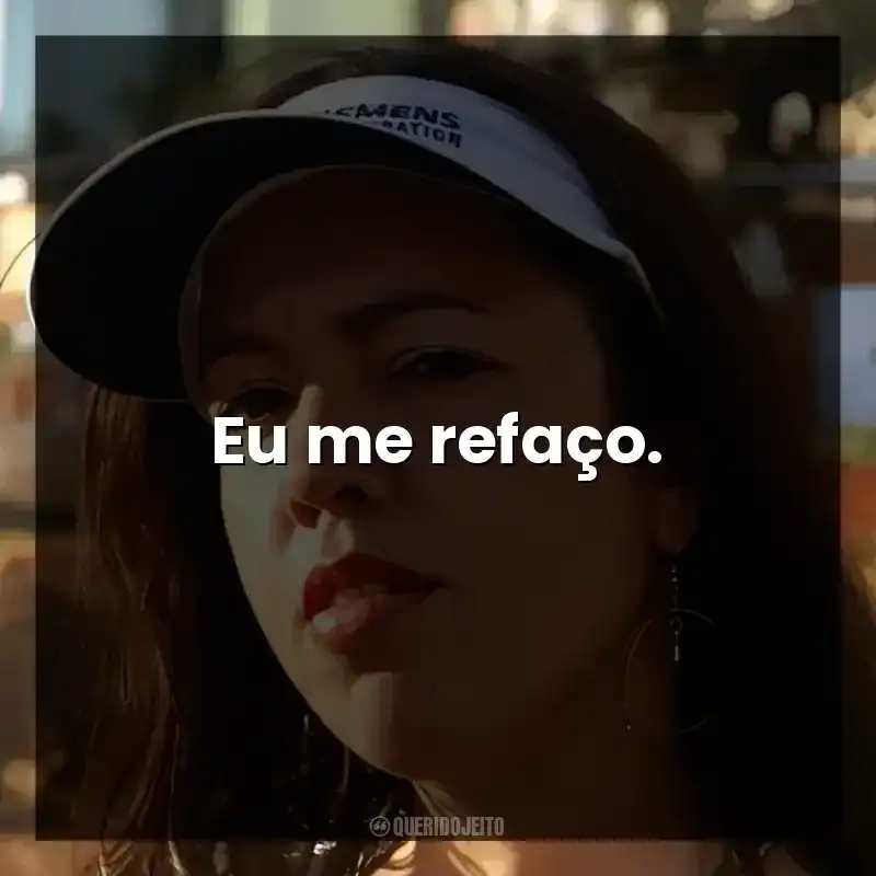 Eu me refaço.