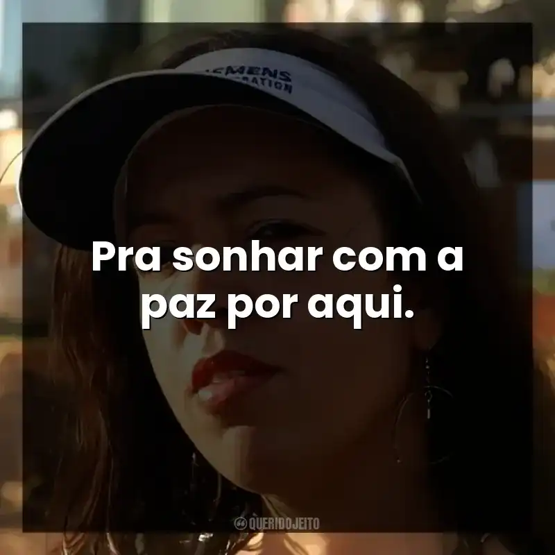 Pra sonhar com a paz por aqui.