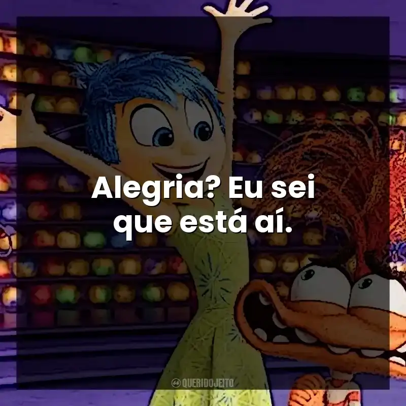 Alegria? Eu sei que está aí.