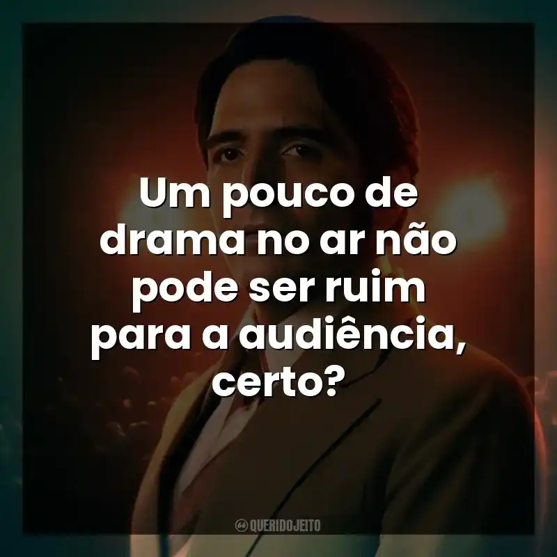 Um pouco de drama no ar não pode ser ruim para a audiência, certo?