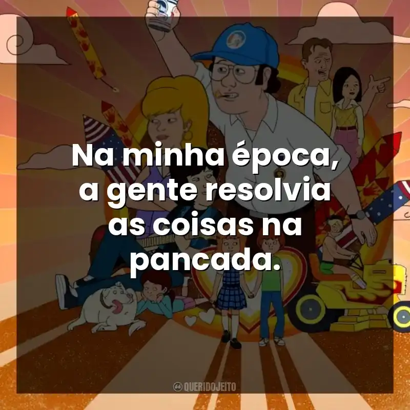 Na minha época, a gente resolvia as coisas na pancada.