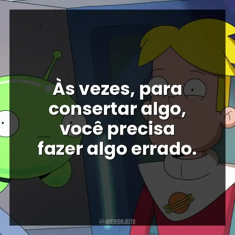 Às vezes, para consertar algo, você precisa fazer algo errado.