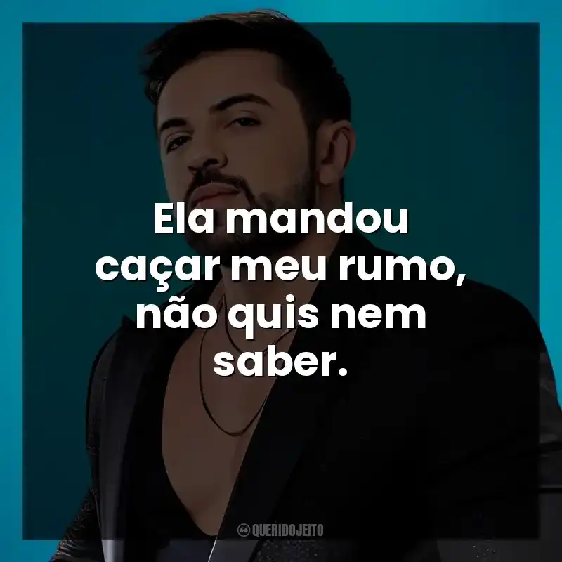 Ela mandou caçar meu rumo, não quis nem saber. Henrique Casttro