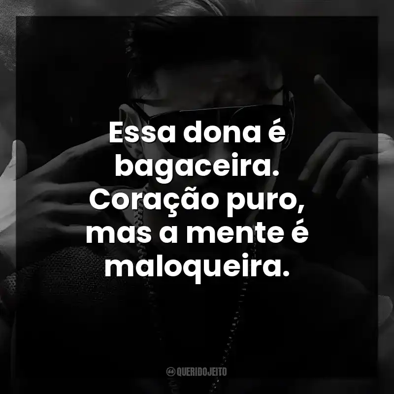 Essa dona é bagaceira. Coração puro, mas a mente é maloqueira. Hungria