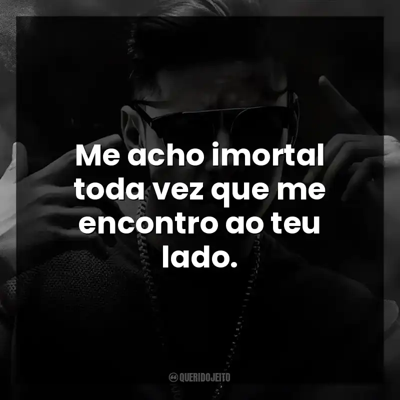 Me acho imortal toda vez que me encontro ao teu lado. Hungria