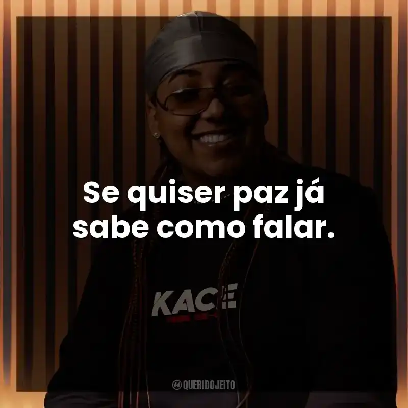 Se quiser paz já sabe como falar.