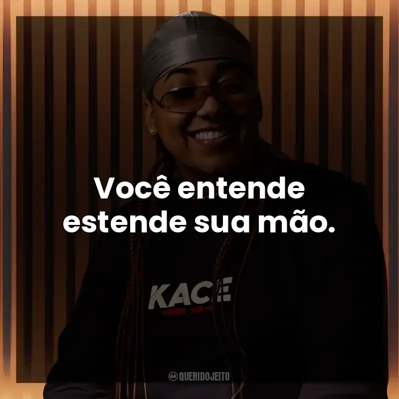 Você entende estende sua mão.