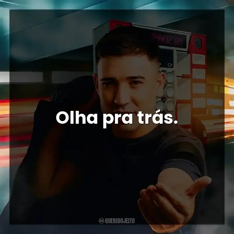 Olha pra trás.