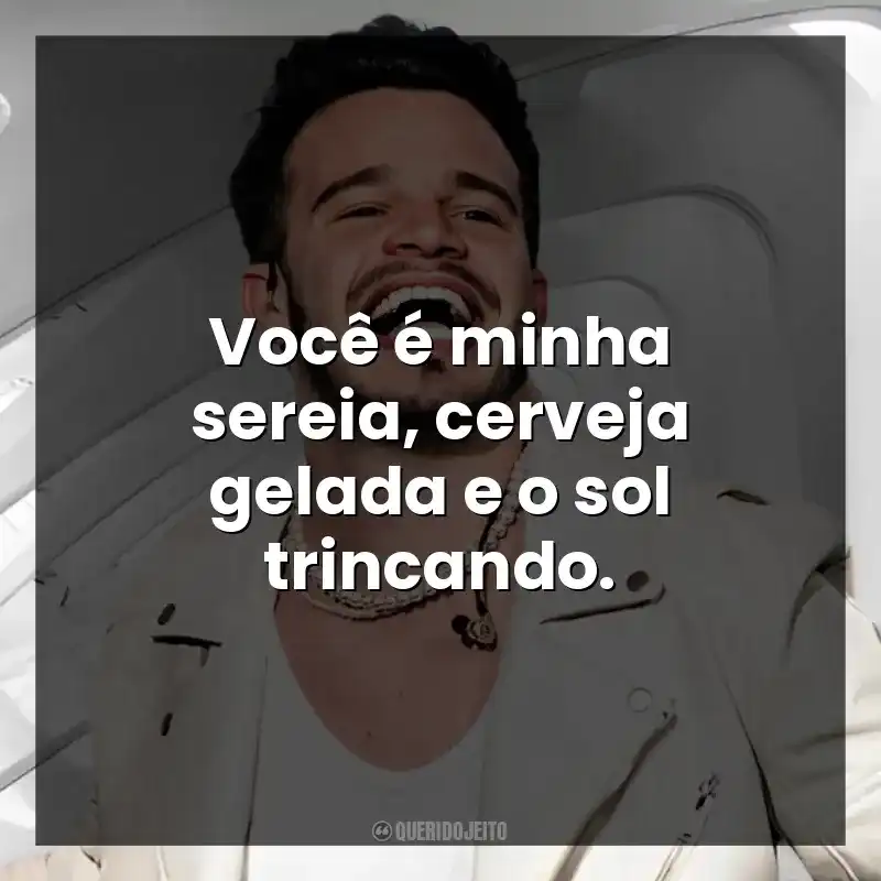 Você é minha sereia, cerveja gelada e o sol trincando. Matheus Fernandes