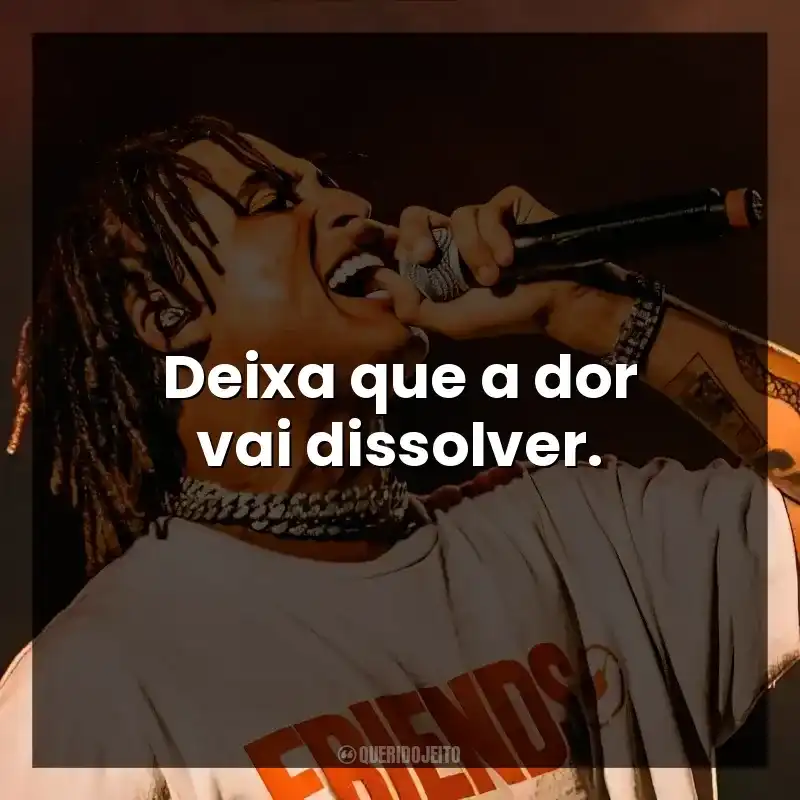 Deixa que a dor vai dissolver. Matuê