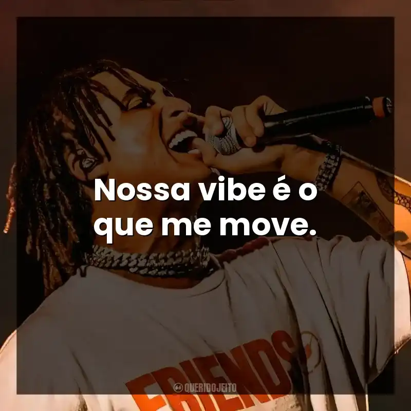 Nossa vibe é o que me move. Matuê