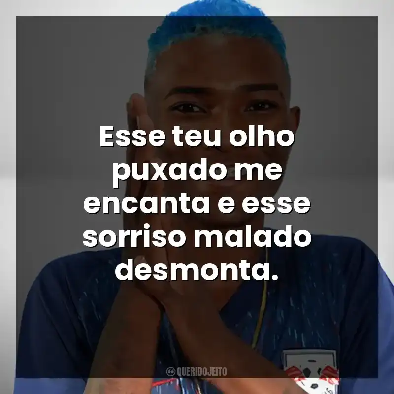 Esse teu olho puxado me encanta e esse sorriso malado desmonta. MC Laranjinha