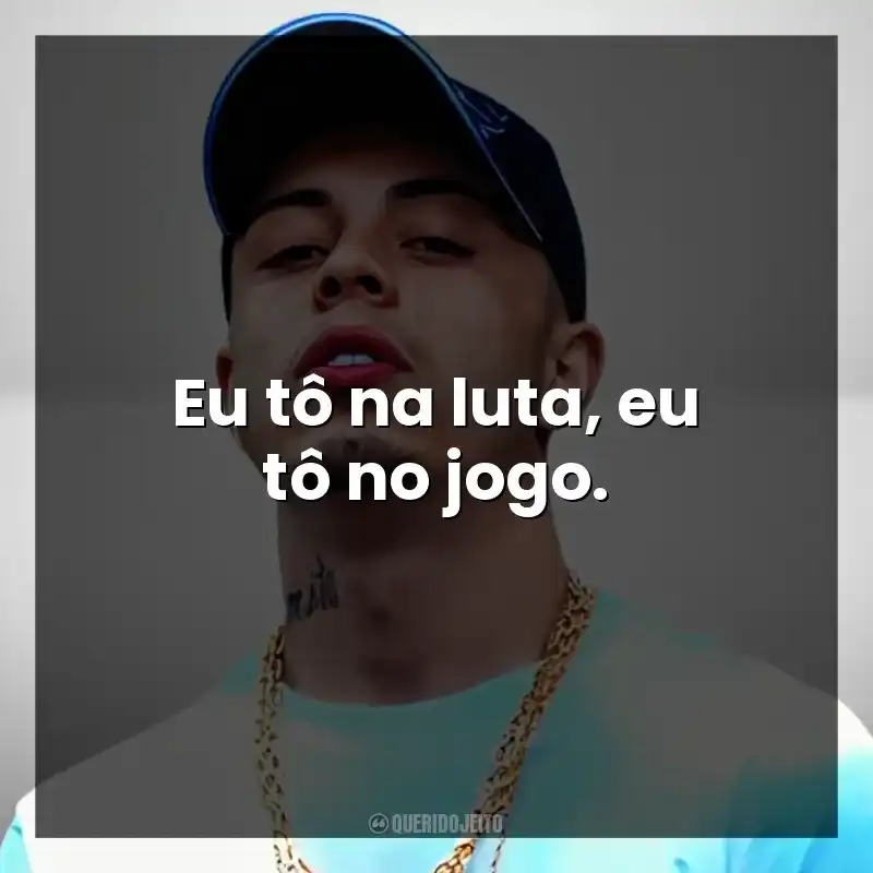 Eu tô na luta, eu tô no jogo. MC Tuto
