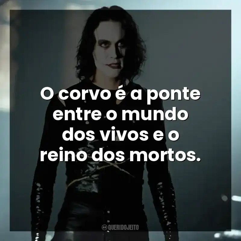 O corvo é a ponte entre o mundo dos vivos e o reino dos mortos.
