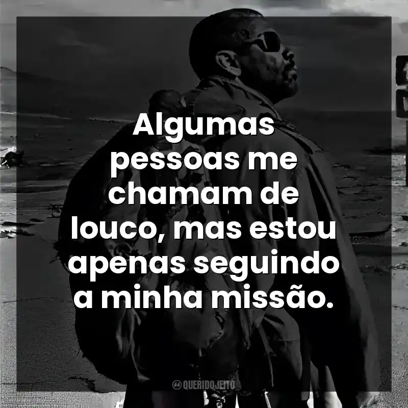 Algumas pessoas me chamam de louco, mas estou apenas seguindo a minha missão. O Livro de Eli (Filme)