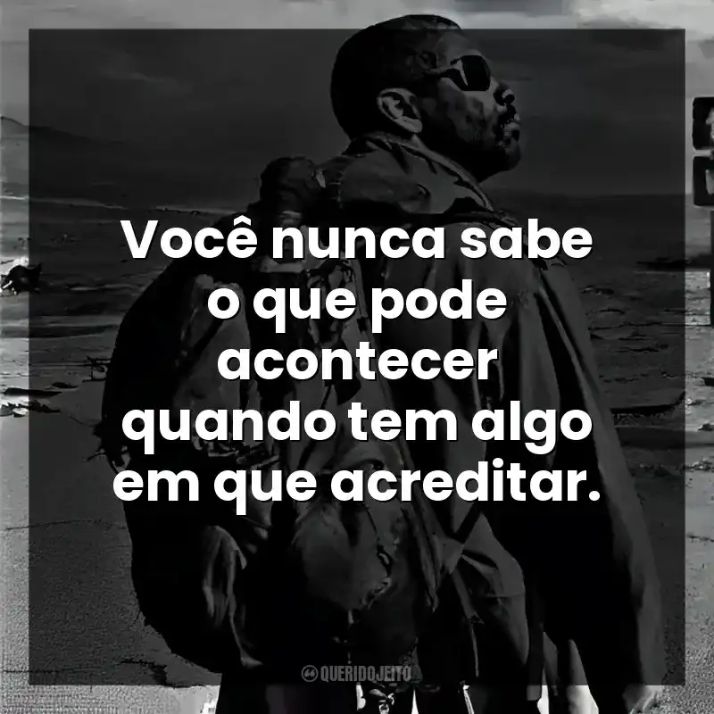 Você nunca sabe o que pode acontecer quando tem algo em que acreditar. O Livro de Eli (Filme)