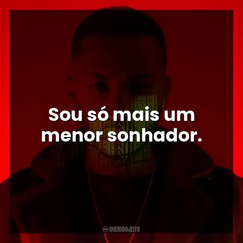 Sou só mais um menor sonhador. Orochi