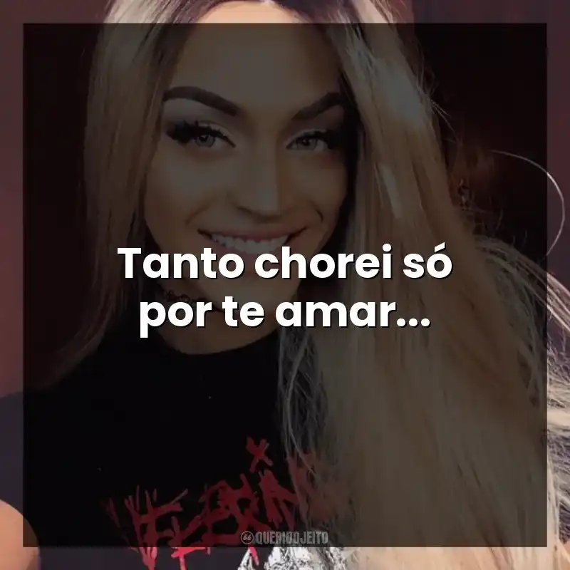 Tanto chorei só por te amar… Pabllo Vittar
