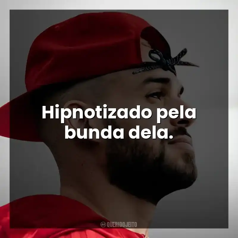 Hipnotizado pela bunda dela.