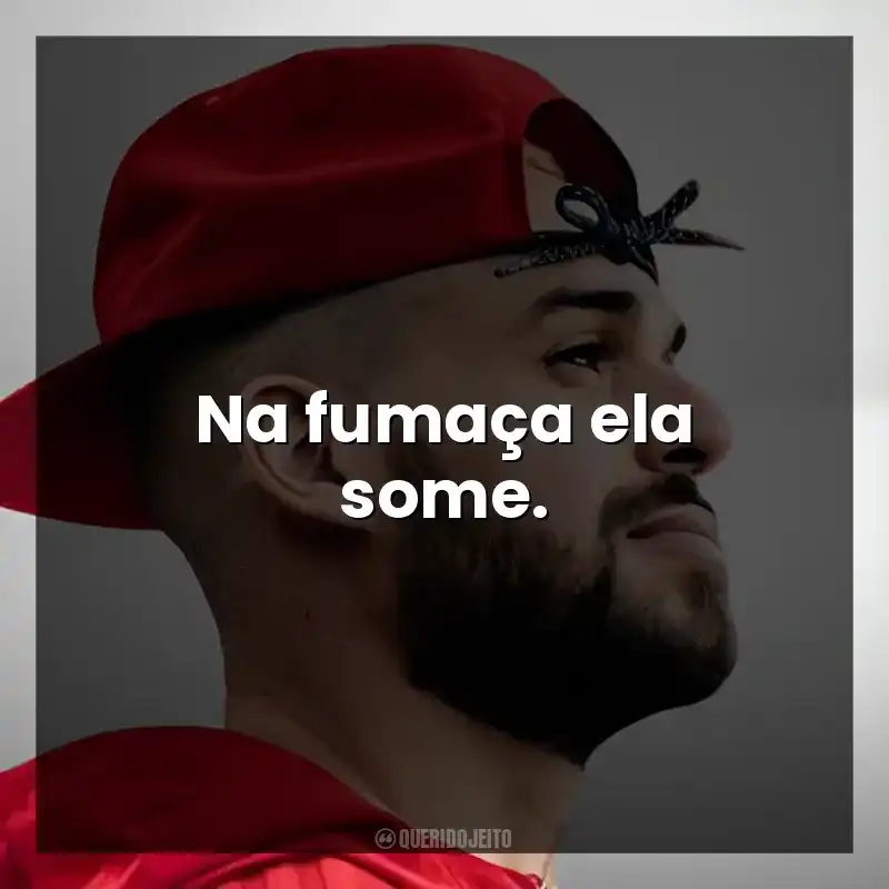 Na fumaça ela some.