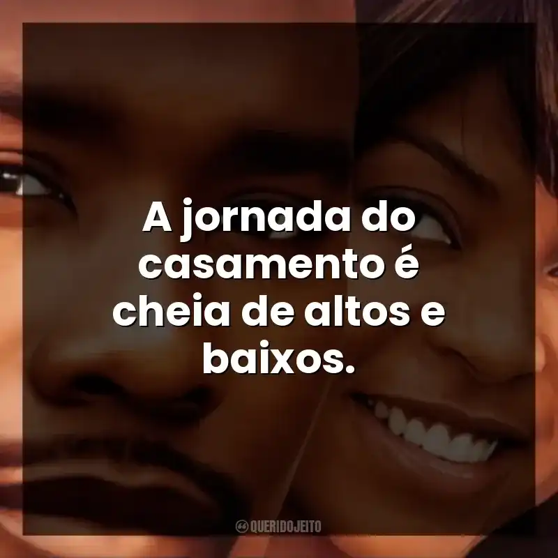 A jornada do casamento é cheia de altos e baixos. Ponto de Decisão (Filme)