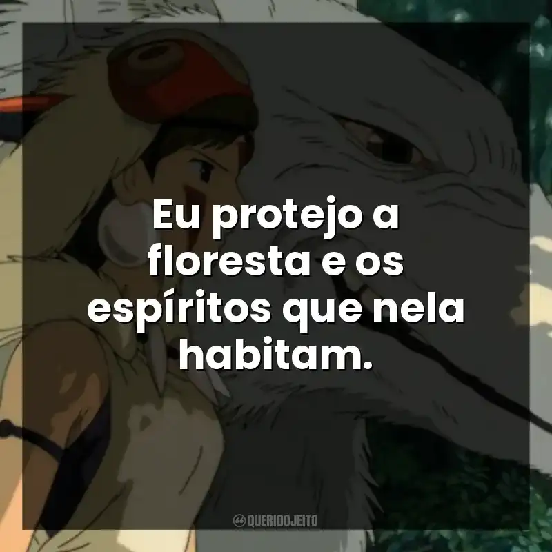 Eu protejo a floresta e os espíritos que nela habitam.