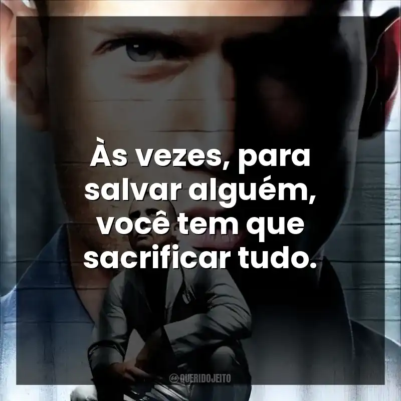 Às vezes, para salvar alguém, você tem que sacrificar tudo.