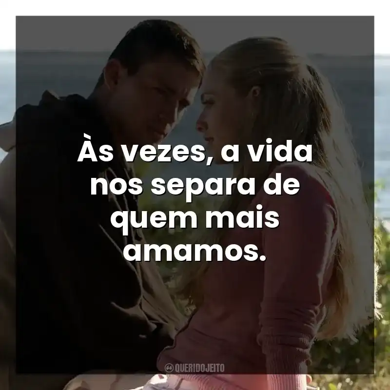 Às vezes, a vida nos separa de quem mais amamos. Querido John (Filme)