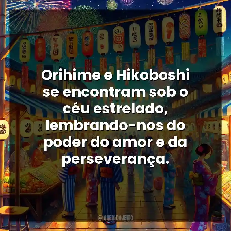 Orihime e Hikoboshi se encontram sob o céu estrelado, lembrando-nos do poder do amor e da perseverança.