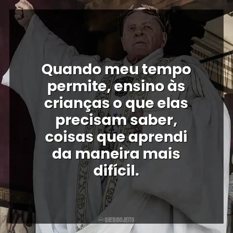 Quando meu tempo permite, ensino às crianças o que elas precisam saber, coisas que aprendi da maneira mais difícil.