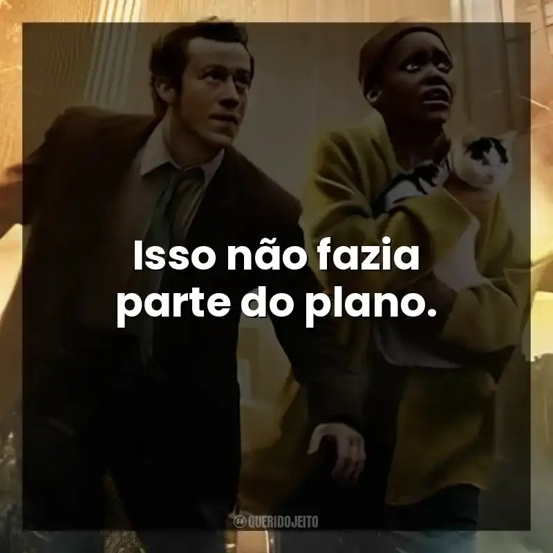 Isso não fazia parte do plano.