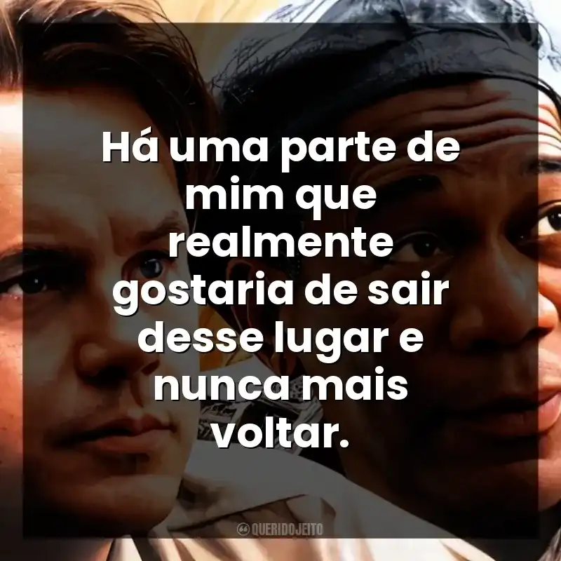 Há uma parte de mim que realmente gostaria de sair desse lugar e nunca mais voltar.