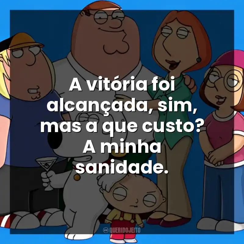A vitória foi alcançada, sim, mas a que custo? A minha sanidade.