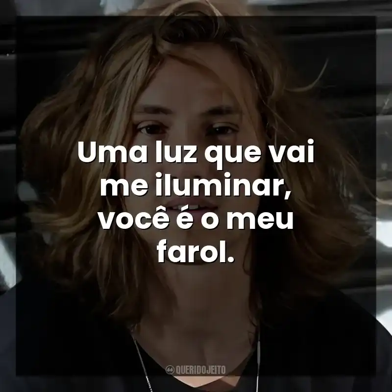 Uma luz que vai me iluminar, você é o meu farol.