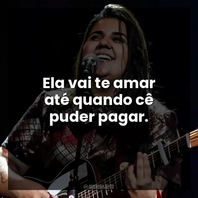 Ela vai te amar até quando cê puder pagar. Yasmin Santos
