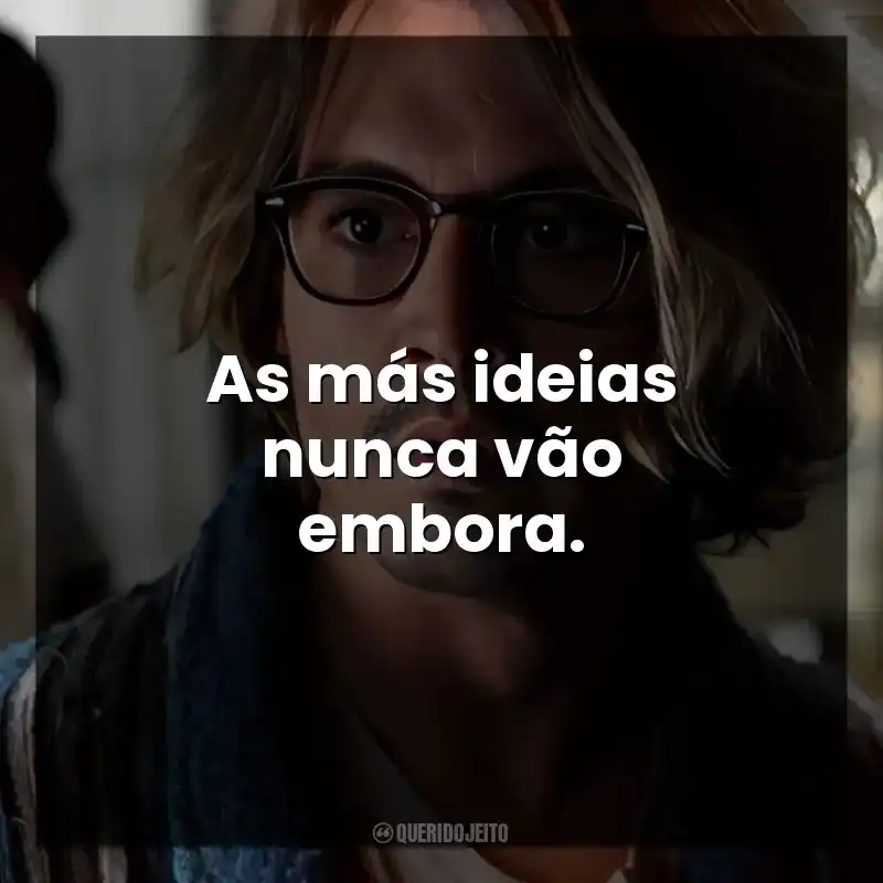As más ideias nunca vão embora.