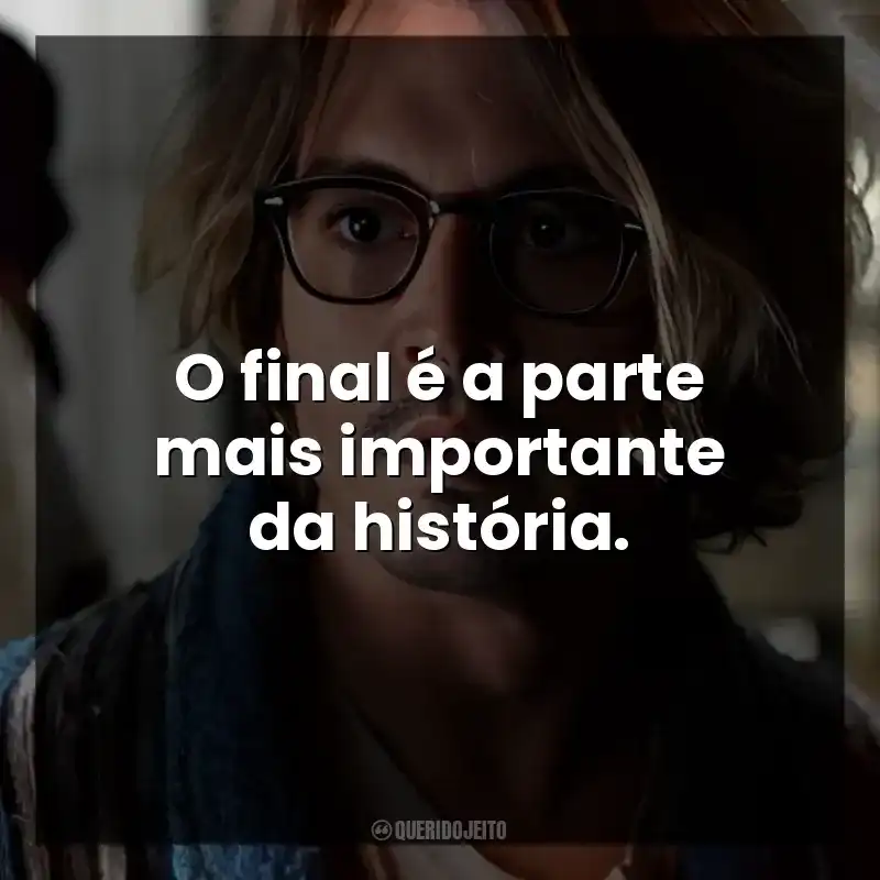 O final é a parte mais importante da história.