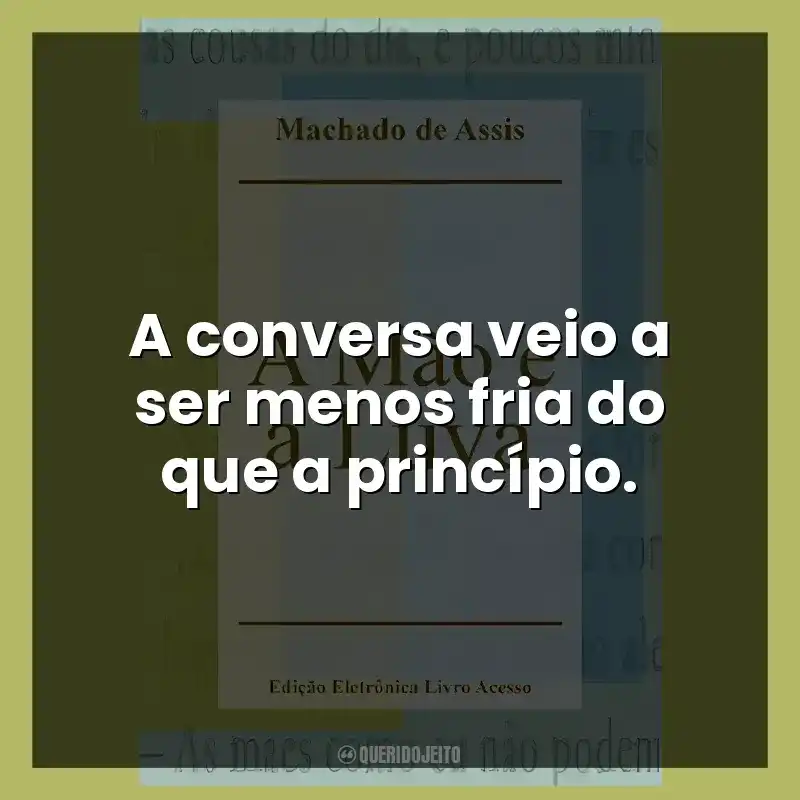 A conversa veio a ser menos fria do que a princípio.