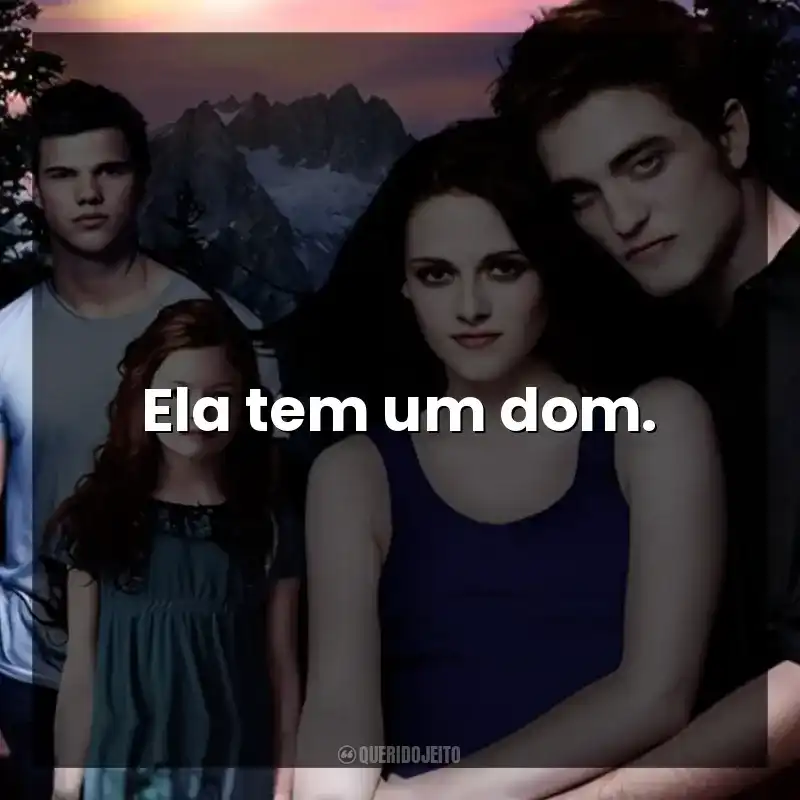 Ela tem um dom.