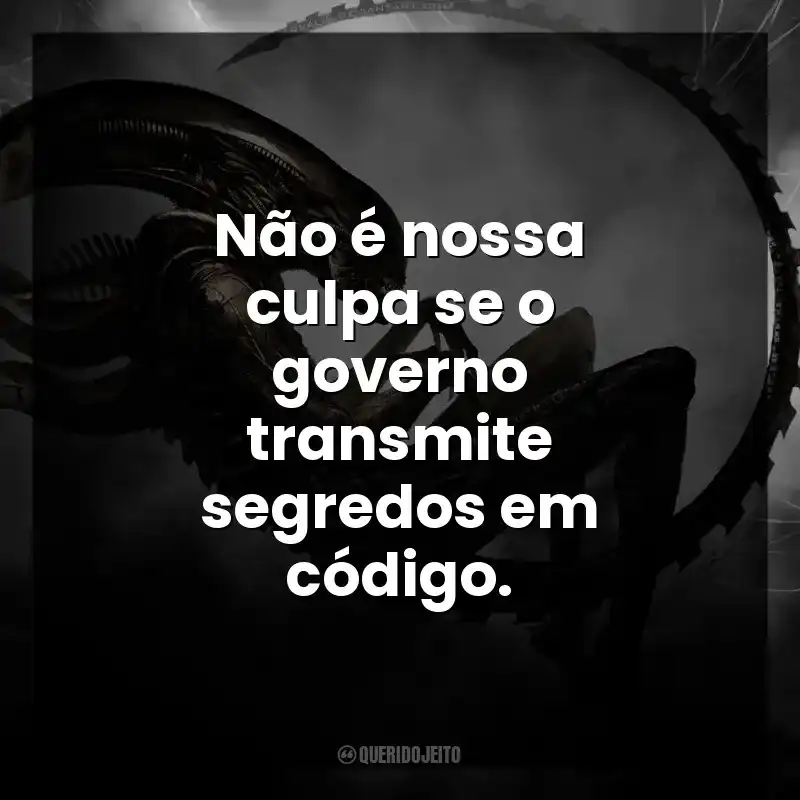 Não é nossa culpa se o governo transmite segredos em código.
