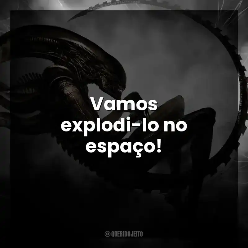 Vamos explodi-lo no espaço!