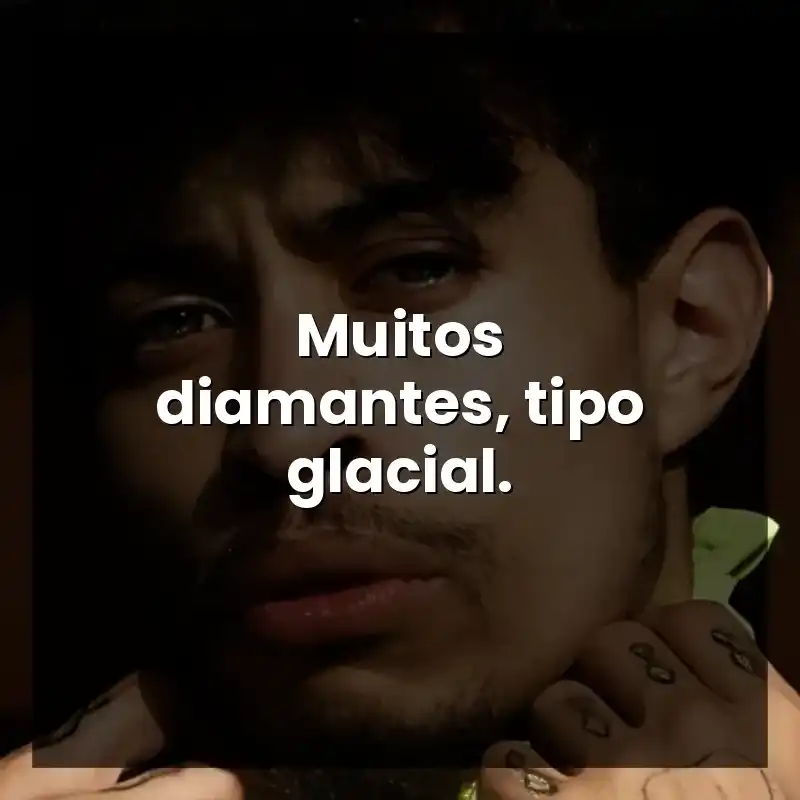 Muitos diamantes, tipo glacial. – Choice