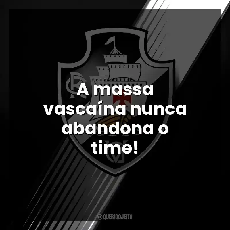 A massa vascaína nunca abandona o time!