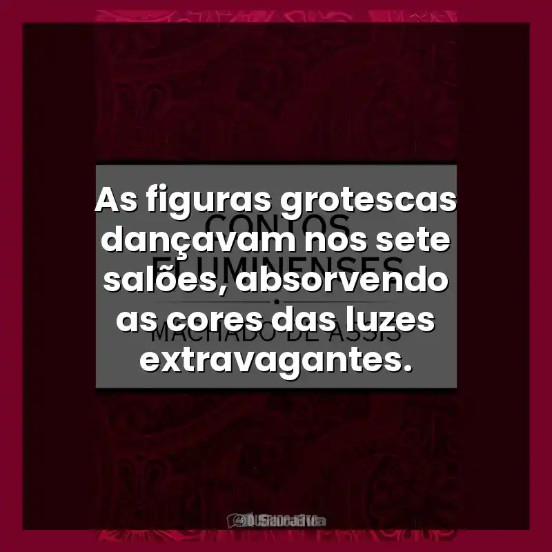 As figuras grotescas dançavam nos sete salões, absorvendo as cores das luzes extravagantes.